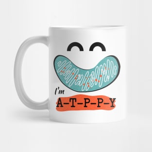 I'm A-T-P-P-Y (Mitochondria) Mug